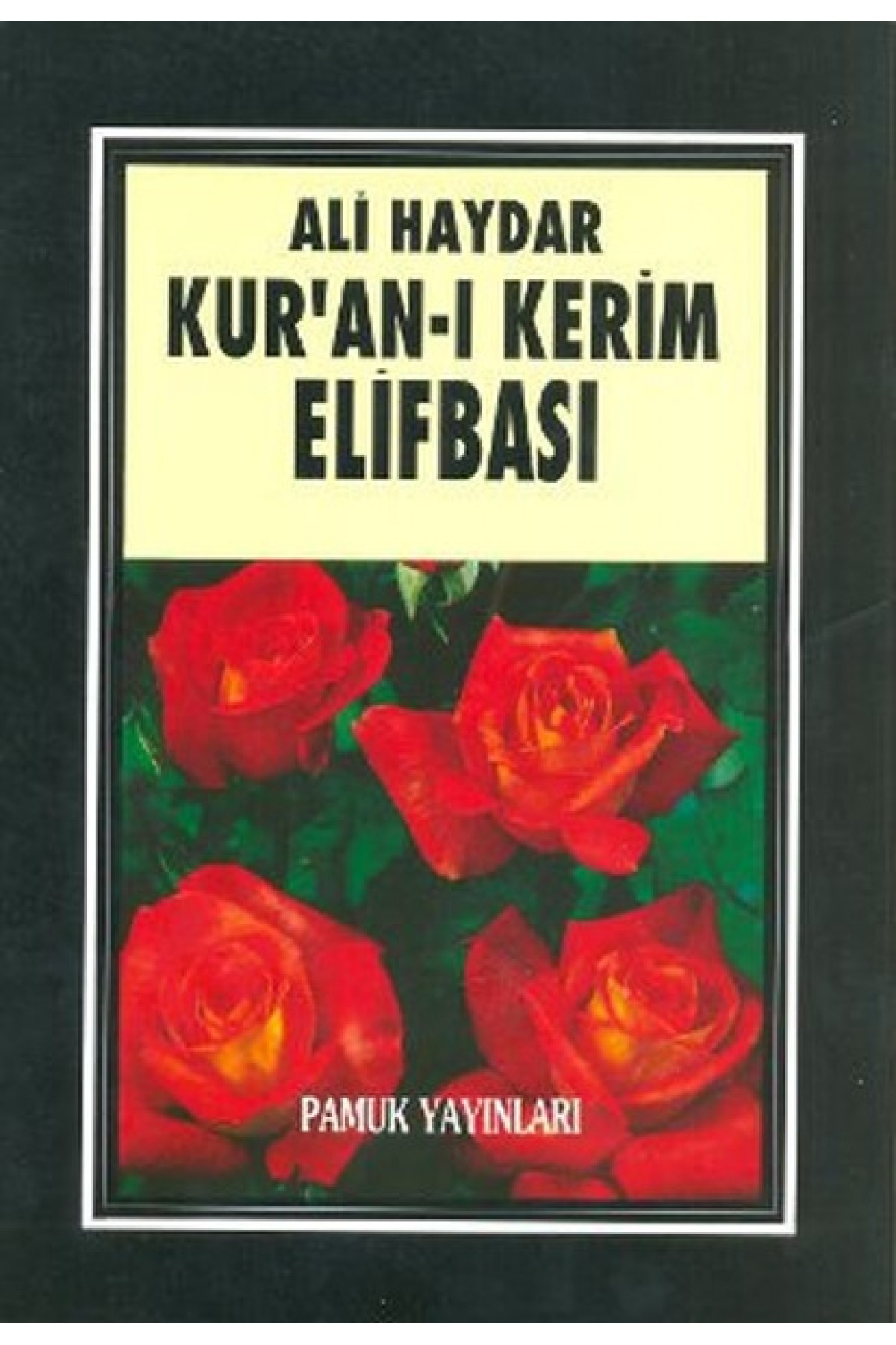 Kur’an ı Kerim Elifbası (Elifba 001)