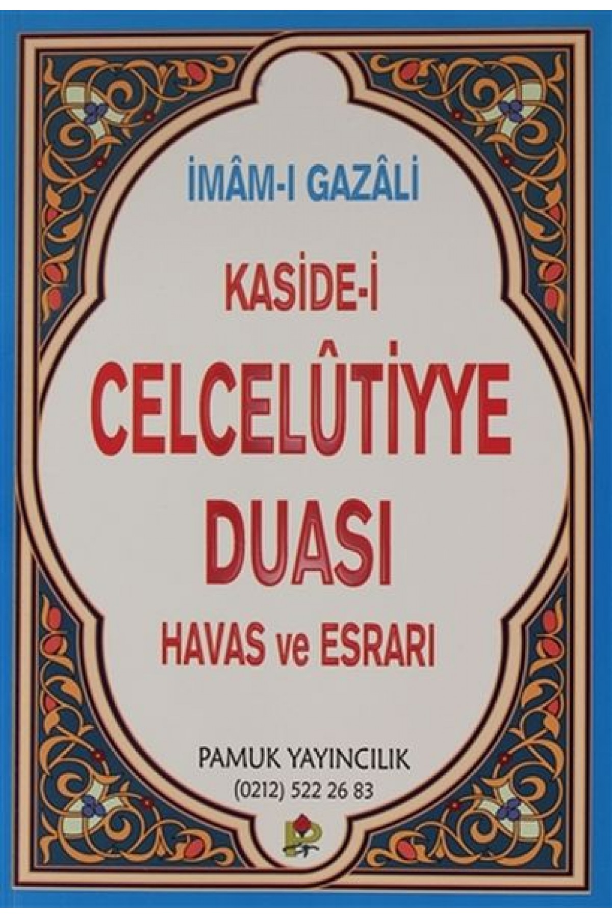Kaside-i Celcelutiyye Duası Havas ve Esrarı (Kod:Dua020/P14)