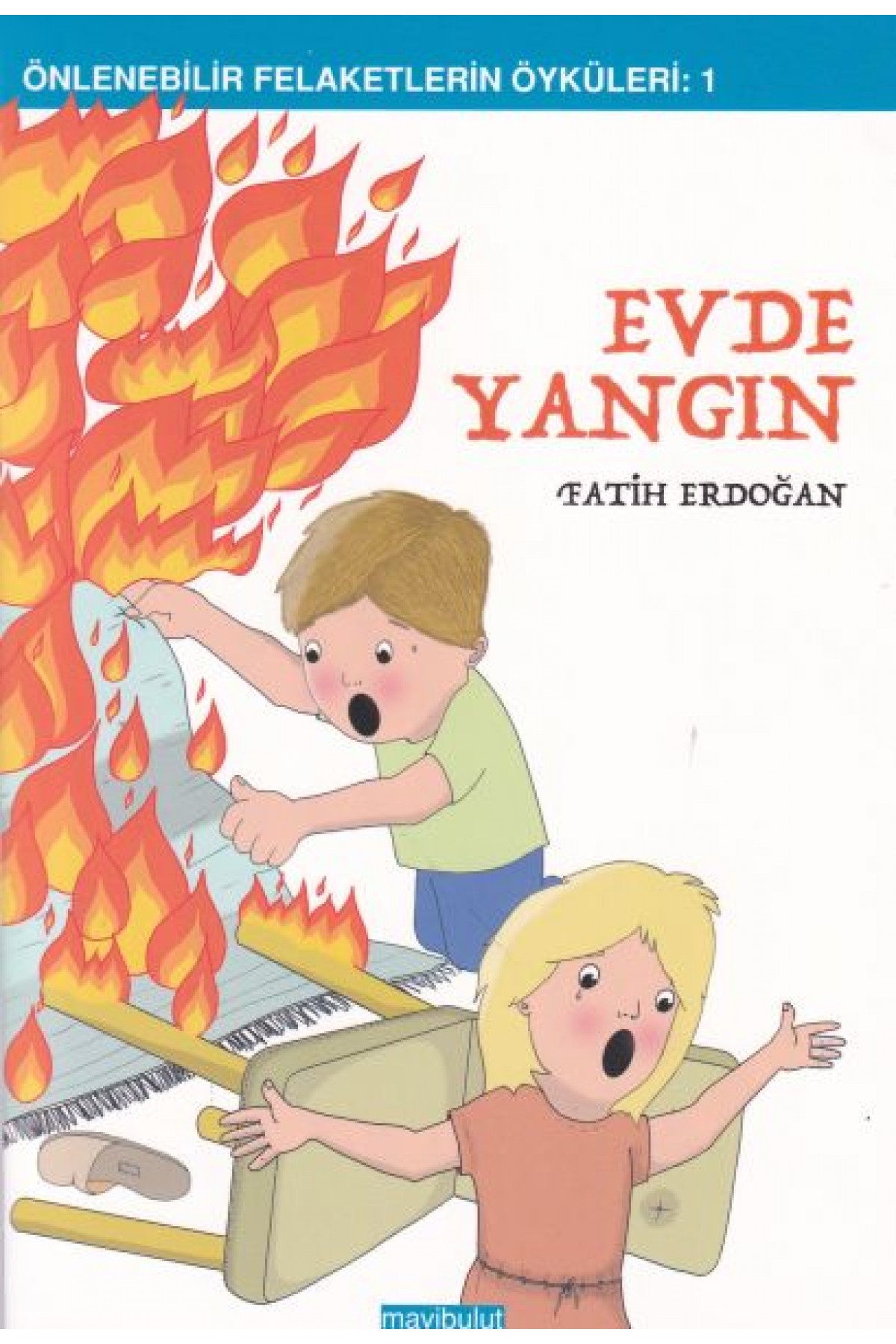 Evde Yangın Evde Yangın