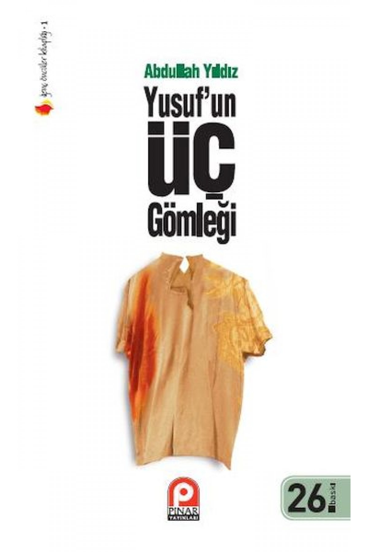 Yusuf’un Üç Gömleği Yusuf’un Üç Gömleği