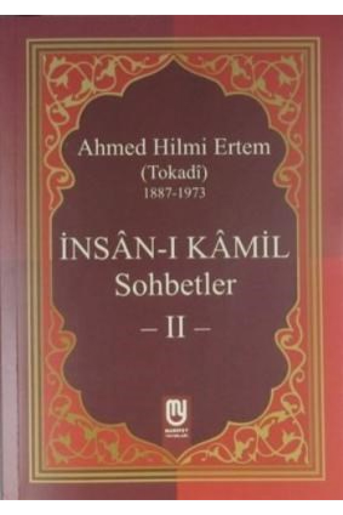 İnsanı Kamil Sohbetler 2 İnsanı Kamil Sohbetler 2