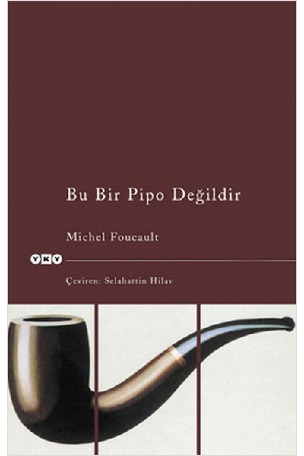 Bu Bir Pipo Değildir Bu Bir Pipo Değildir