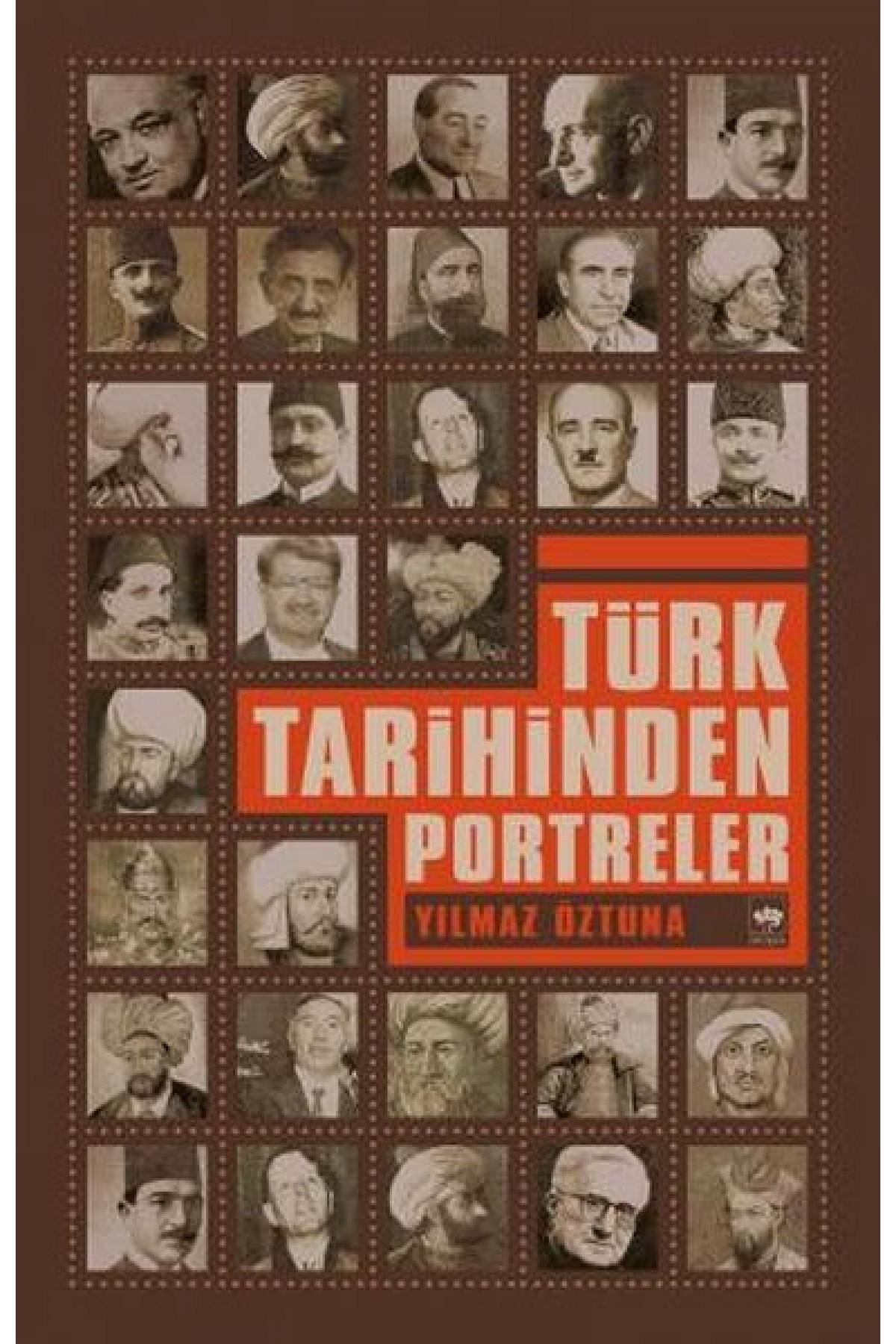 Türk Tarihinden Portreler