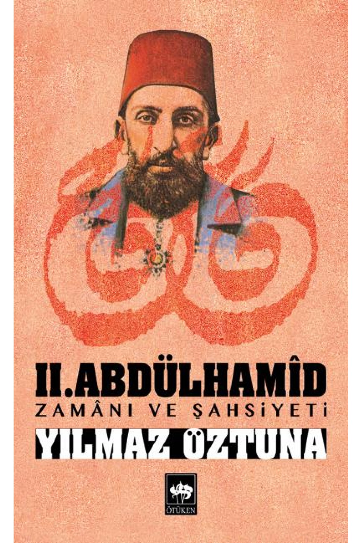 II.Abdülhamid Zamanı ve Şahsiyeti II.Abdülhamid Zamanı ve Şahsiyeti
