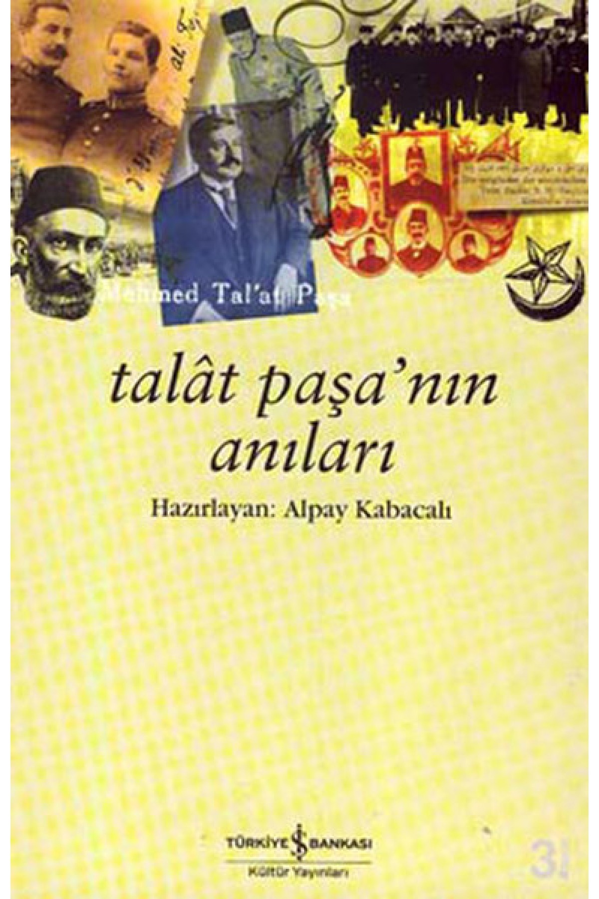 Talat Paşanın Anıları Talat Paşanın Anıları