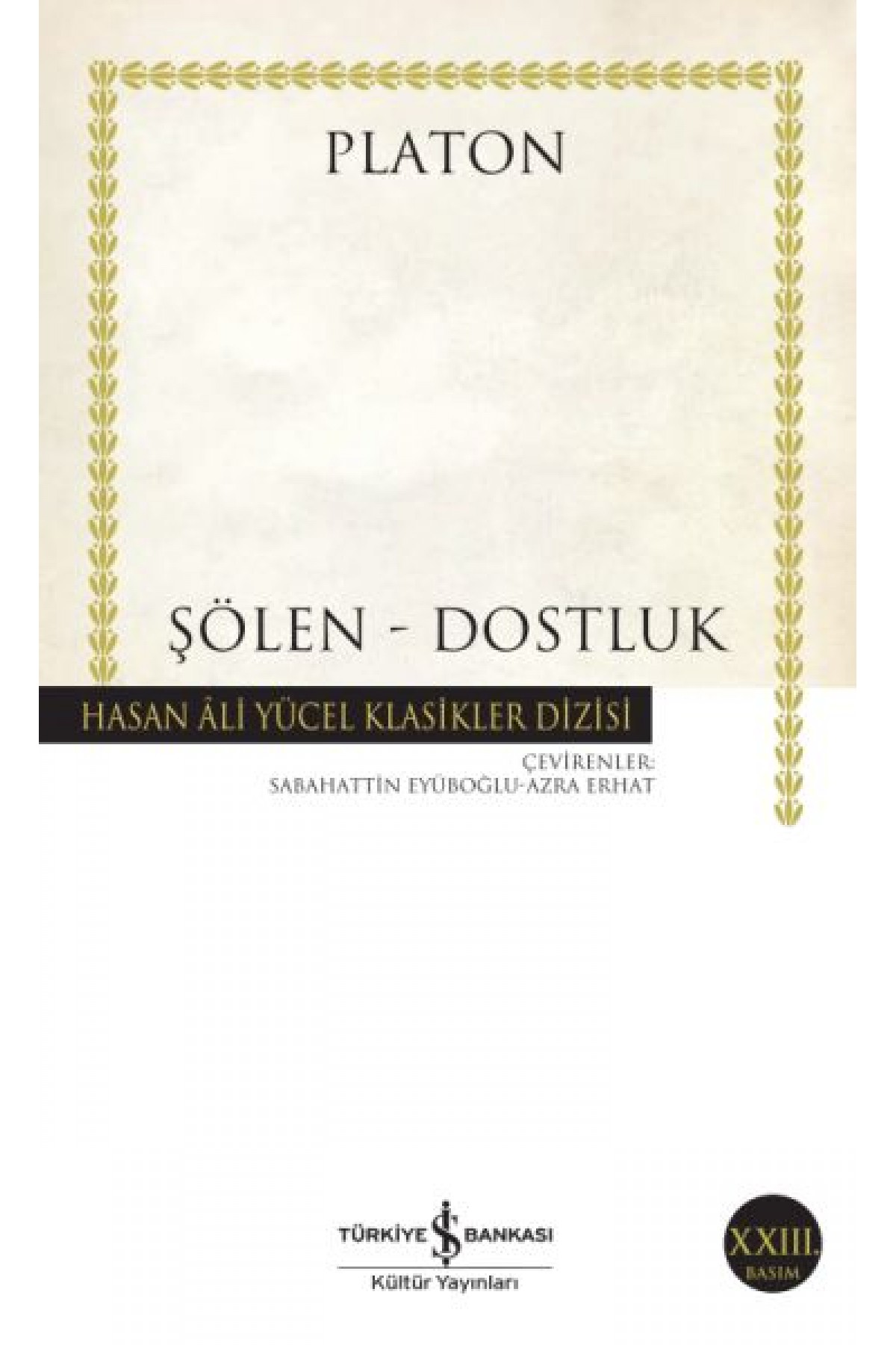 Şölen - Dostluk - Hasan Ali Yücel Klasikleri