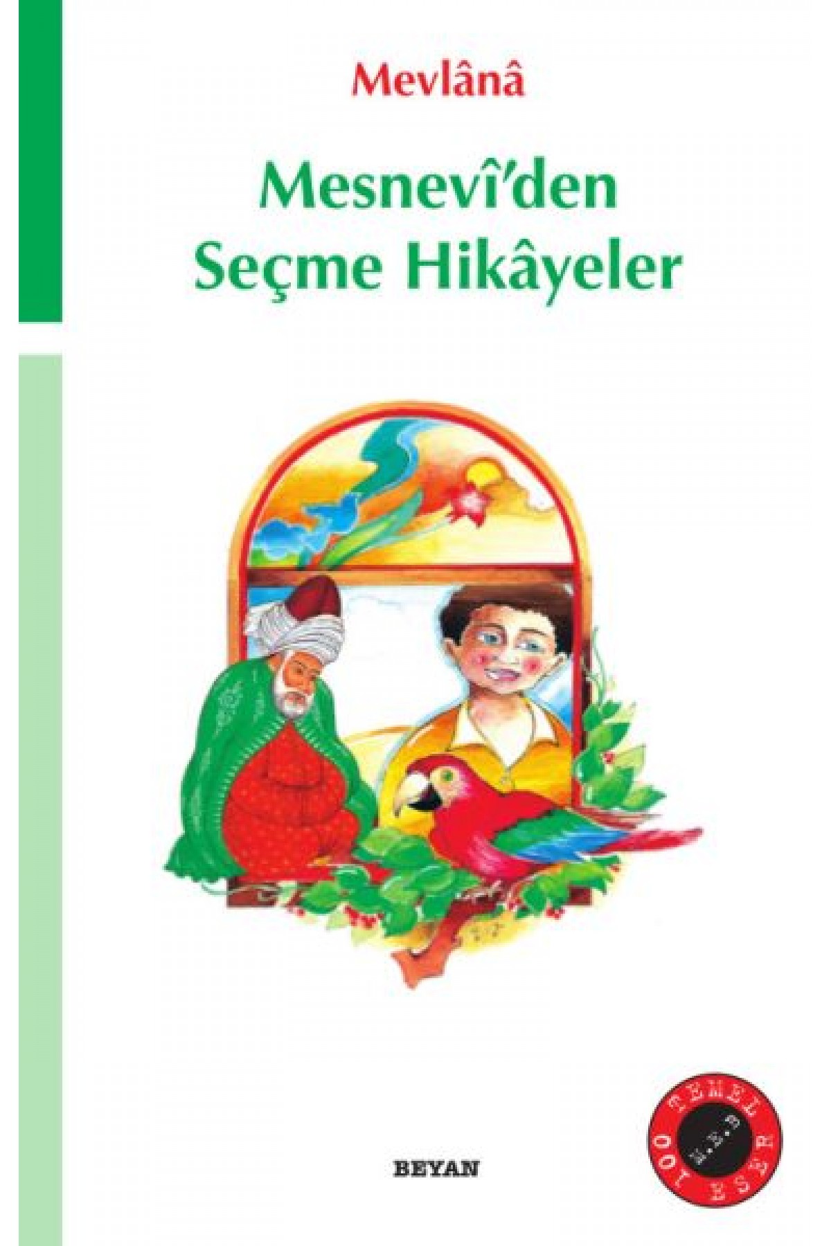 Mesnevi’den Seçme Hikayeler