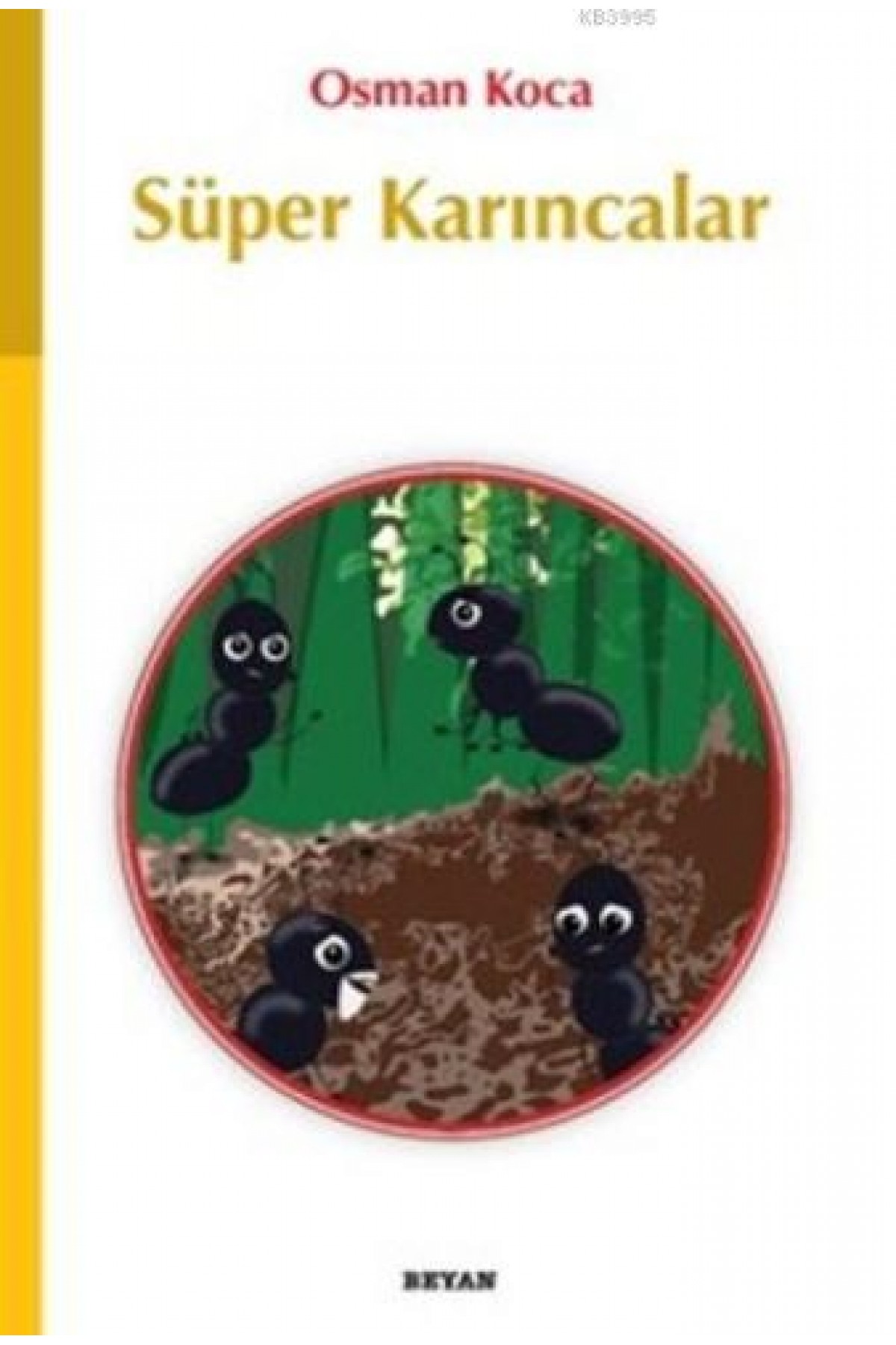 Süper Karıncalar Süper Karıncalar