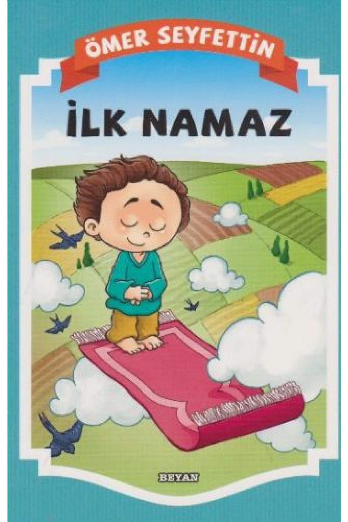 Gülücük Çocuk - İlk Namaz