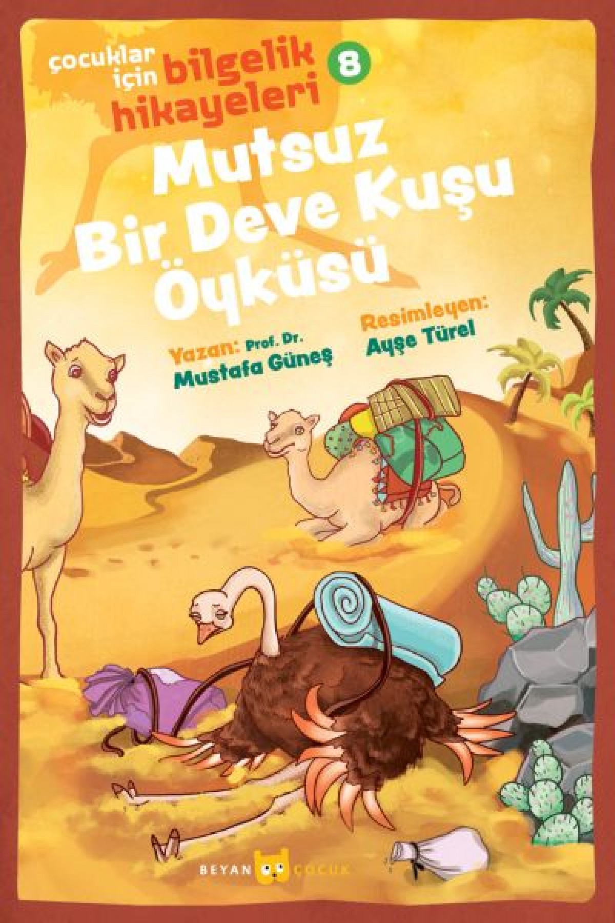 Mutsuz Bir Deve Kuşu Öyküsü - Çocuklar İçin Bilgelik Hikayeleri 8 Mutsuz Bir Deve Kuşu Öyküsü - Çocuklar İçin Bilgelik Hikayeleri 8