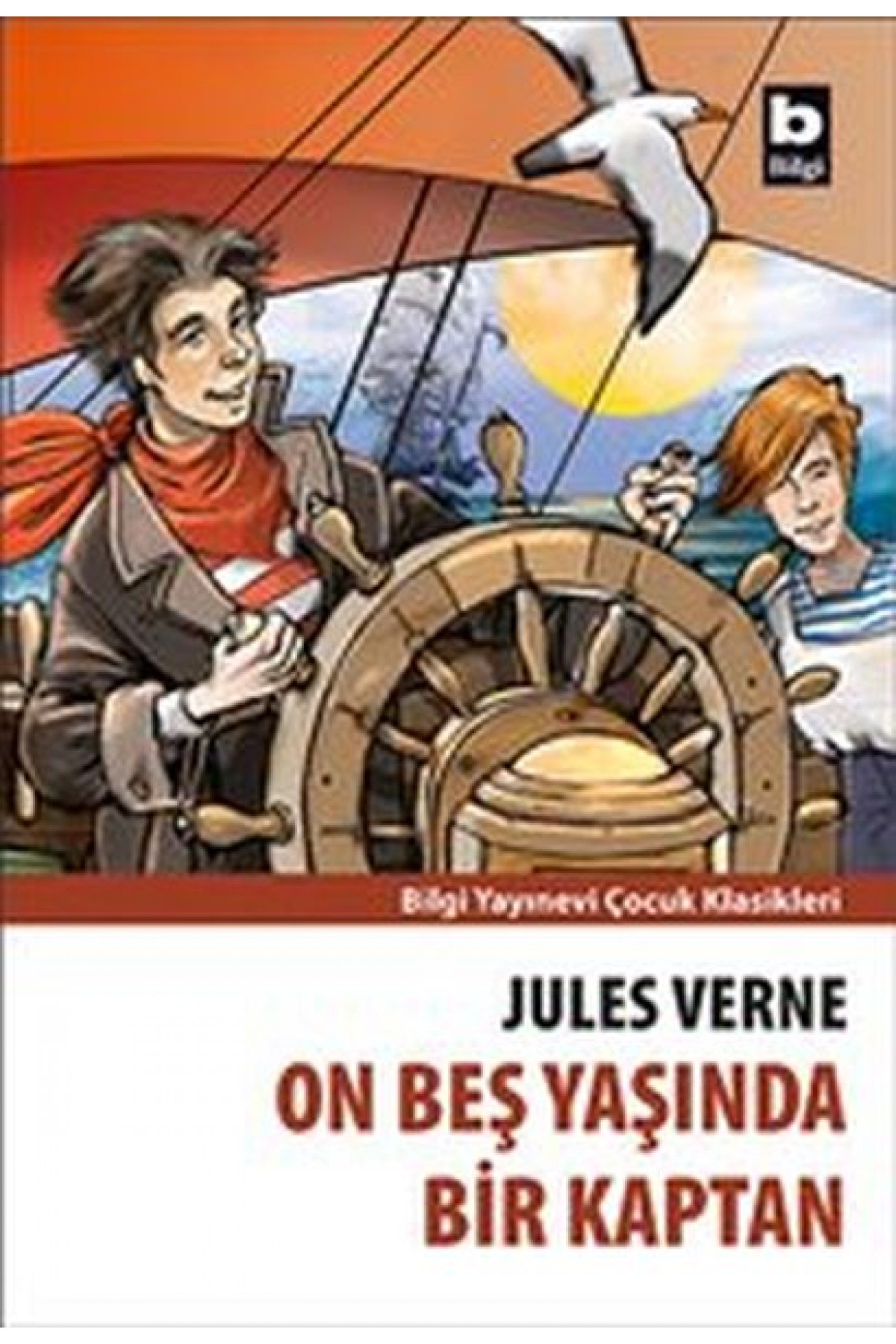 On Beş Yaşında Bir Kaptan On Beş Yaşında Bir Kaptan
