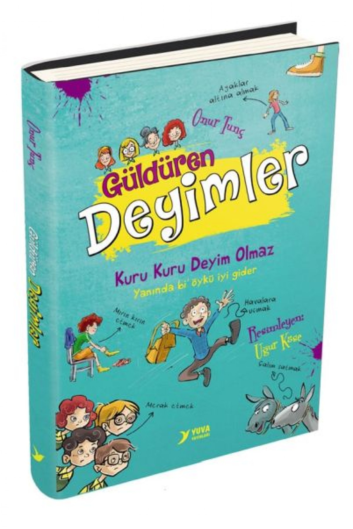 Yuva Güldüren Deyimler Yuva Güldüren Deyimler