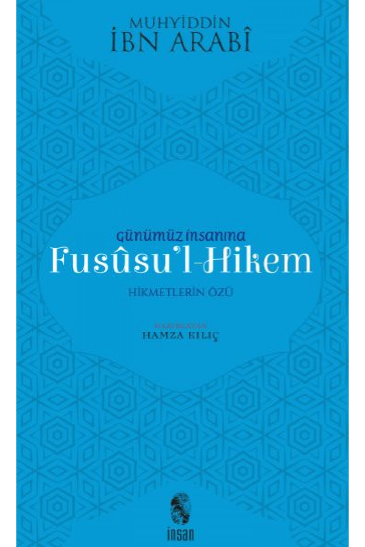 Günümüz İnsanına Fususu'l-Hikem