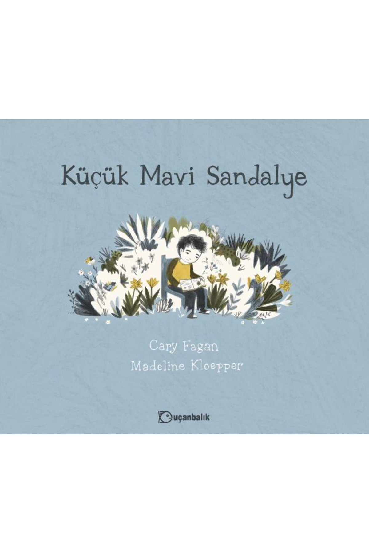 Küçük Mavi Sandalye Küçük Mavi Sandalye