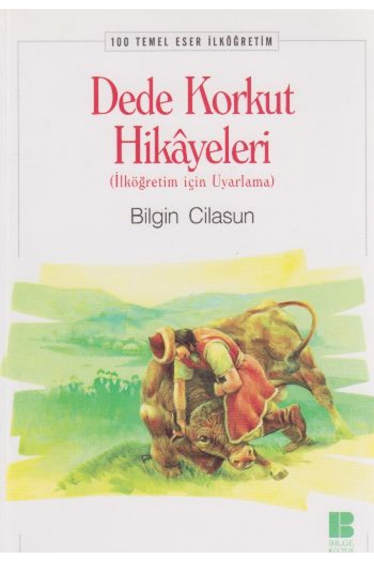 Dede Korkut Hikayeleri Dede Korkut Hikayeleri