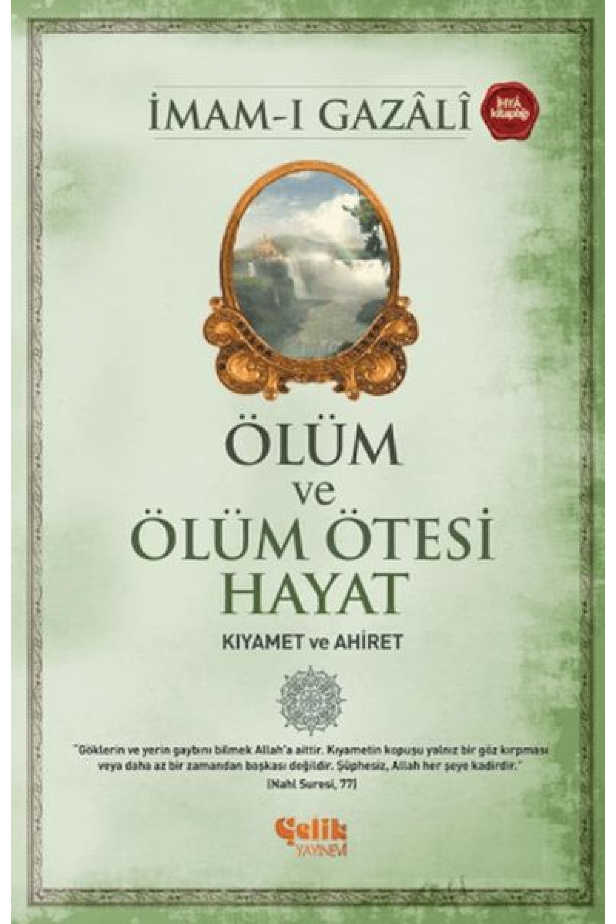 Ölüm ve Ölüm Ötesi Hayat (Kıyamet ve Ahiret)