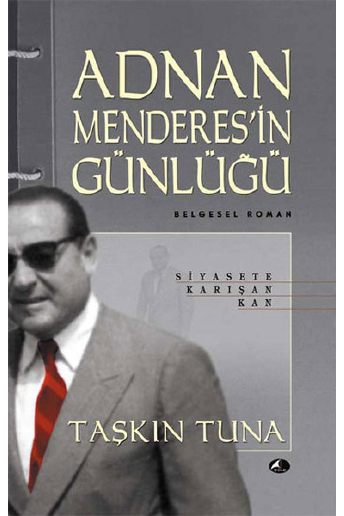 Adnan Menderes’in Günlüğü Adnan Menderes’in Günlüğü