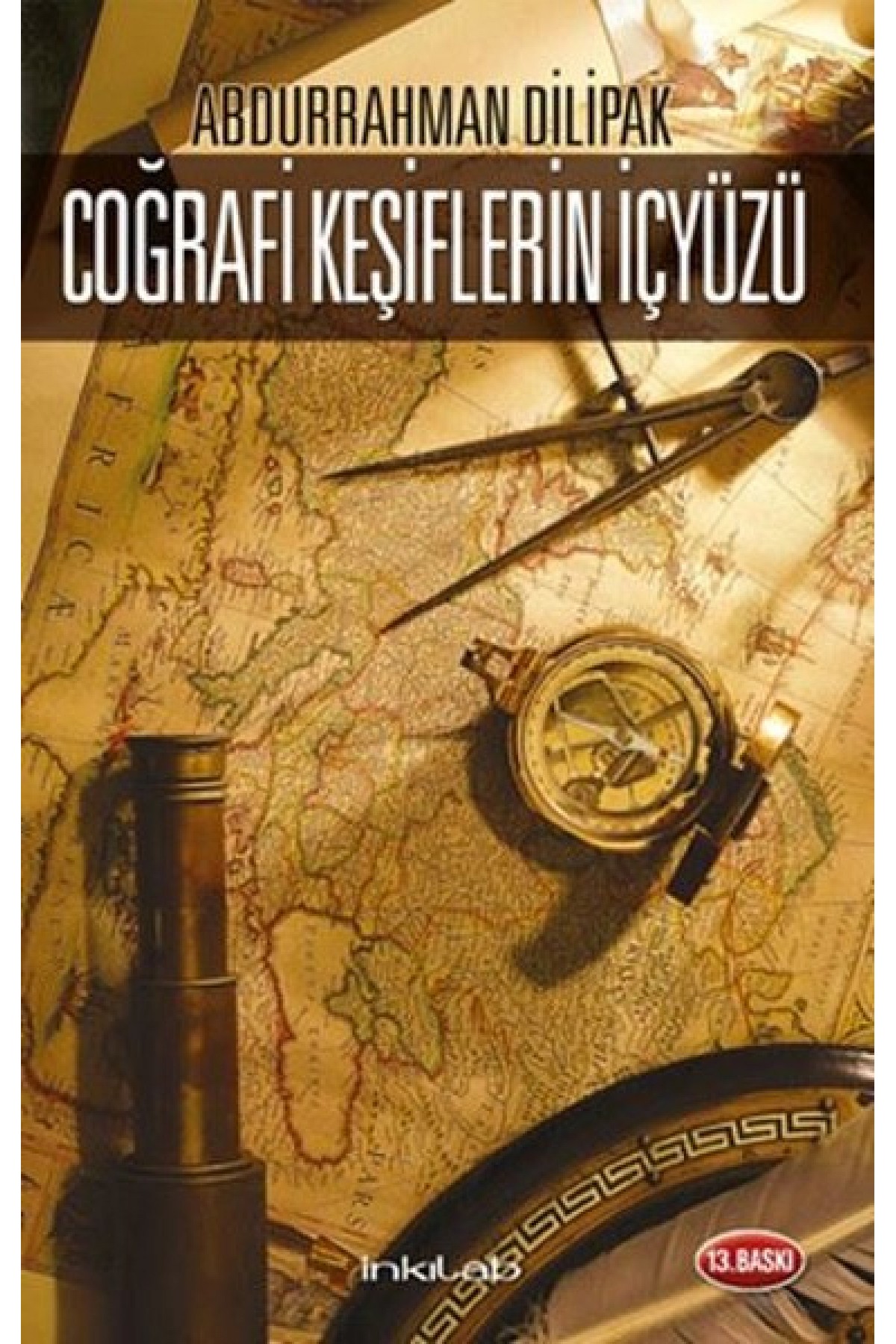 Coğrafi Keşiflerin İçyüzü