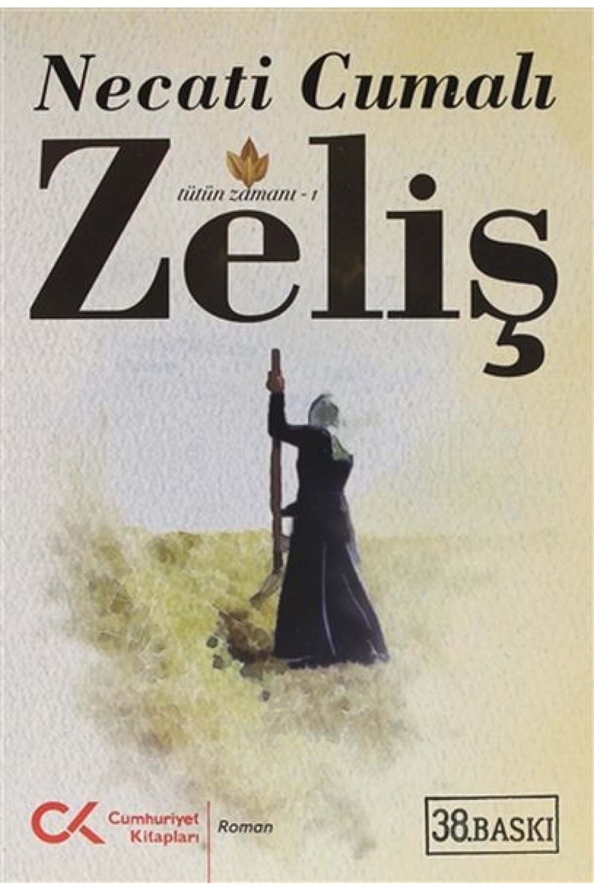 Zeliş (Tütün Zamanı 1) Zeliş (Tütün Zamanı 1)