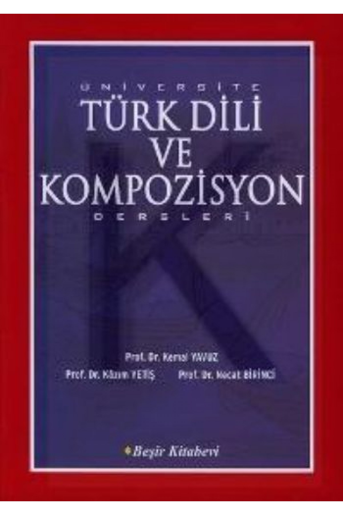 Üniversite Türk Dili ve Kompozisyon Dersleri