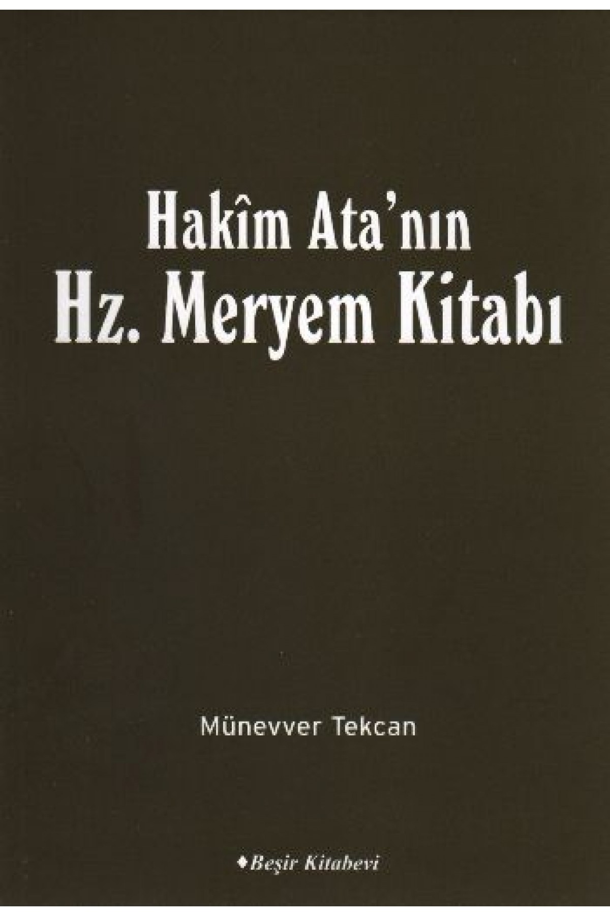 Hakim Ata'nın Hz. Meryem Kitabı