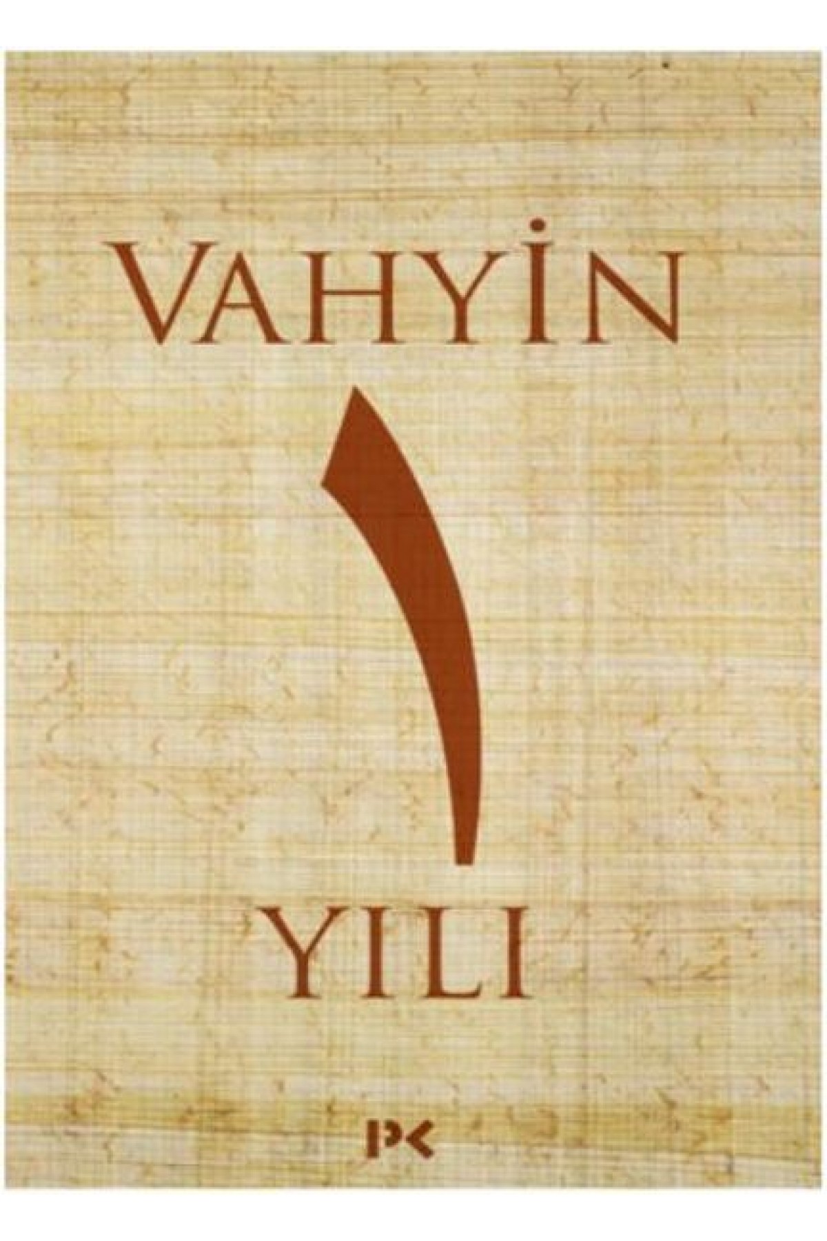 Vahyin 1. Yılı