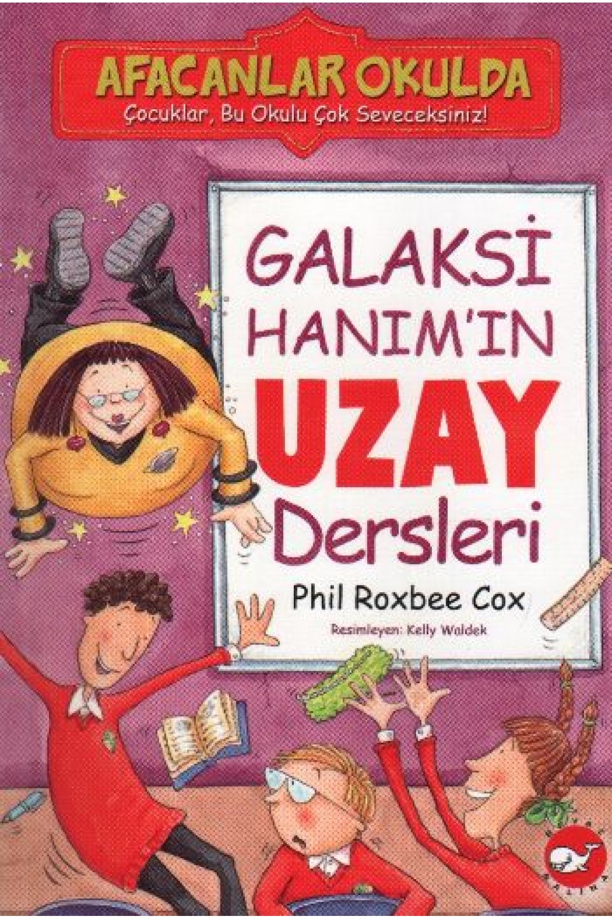 Afacanlar Okulda - Galaksi Hanım'ın Uzay Dersleri Afacanlar Okulda - Galaksi Hanım'ın Uzay Dersleri