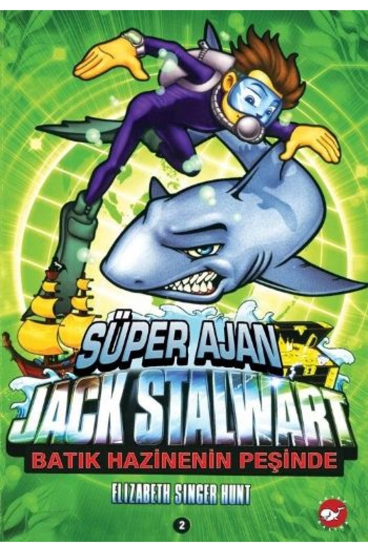 Süper Ajan Jack Stalwart 02 - Batık Hazinenin Peşinde