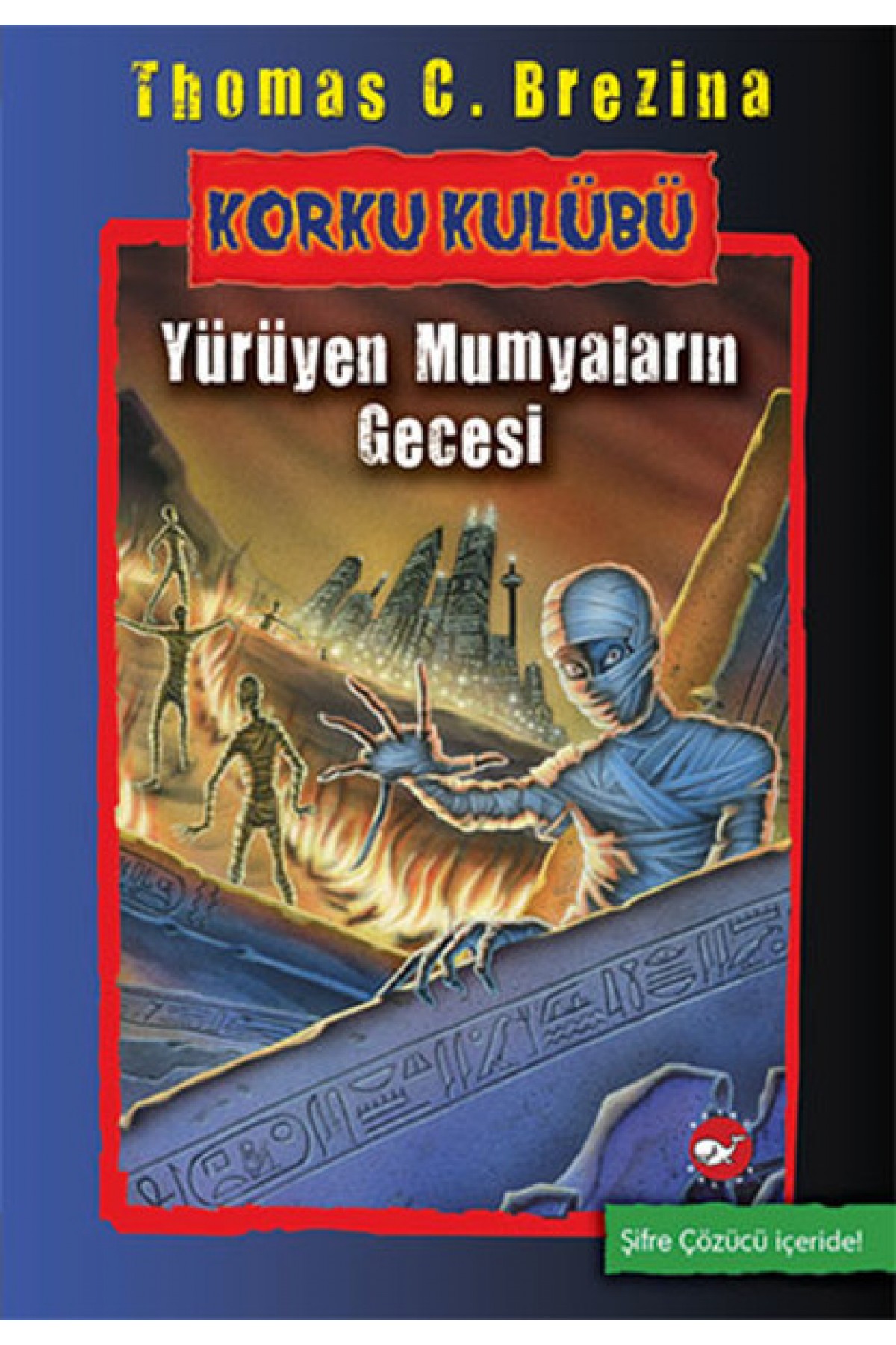 Korku Kulübü 10 - Yürüyen Mumyaların Gecesi Korku Kulübü 10 - Yürüyen Mumyaların Gecesi