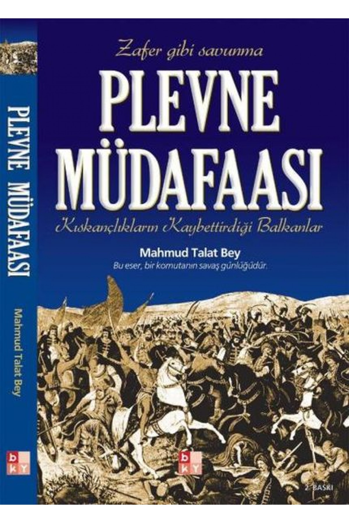 Plevne Müdafaası Plevne Müdafaası
