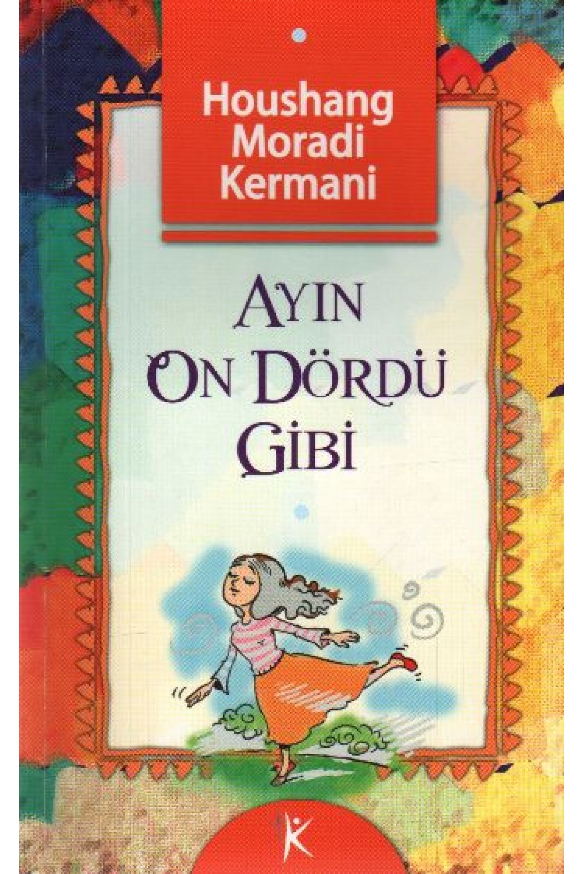 Ayın On Dördü Gibi Ayın On Dördü Gibi