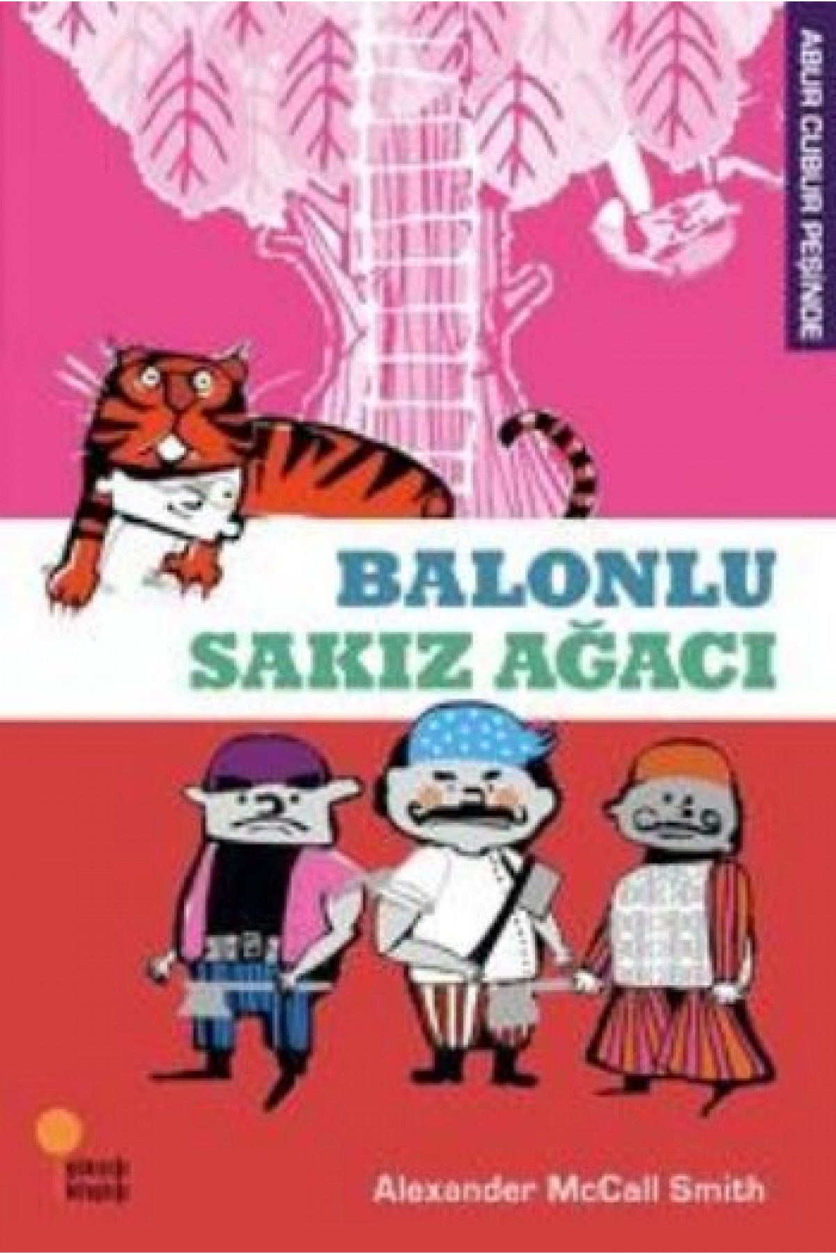 Abur Cubur Peşinde - Balonlu Sakız Ağacı Abur Cubur Peşinde - Balonlu Sakız Ağacı