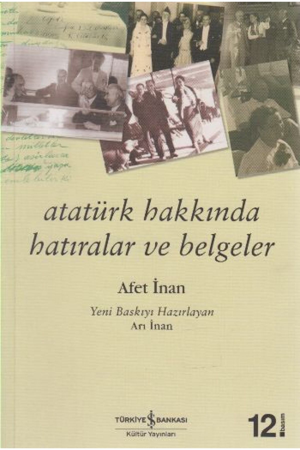 Atatürk Hakkında Hatıralar ve Belgeler Atatürk Hakkında Hatıralar ve Belgeler