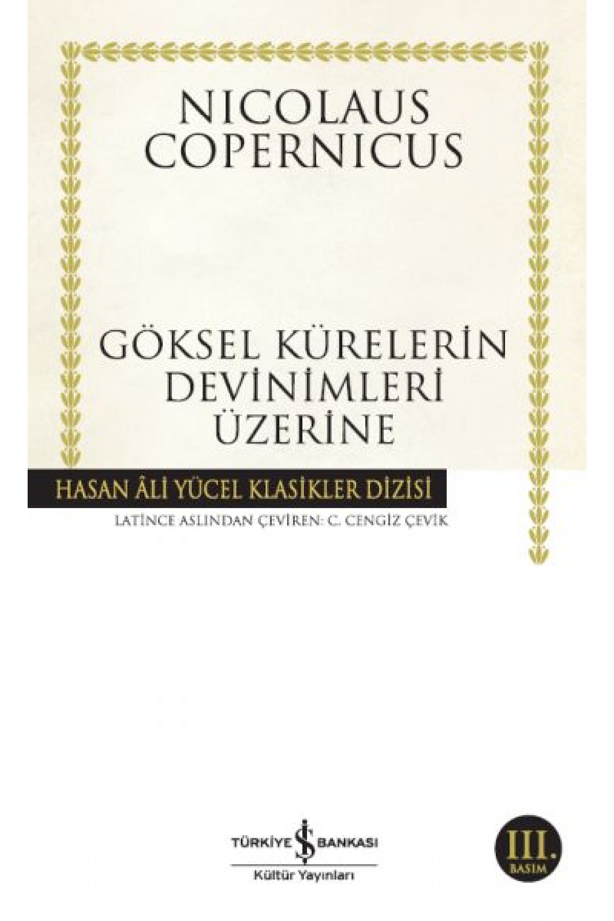 Göksel Kürelerin Devinimleri Üzerine - Hasan Ali Yücel Klasikleri Göksel Kürelerin Devinimleri Üzerine - Hasan Ali Yücel Klasikleri