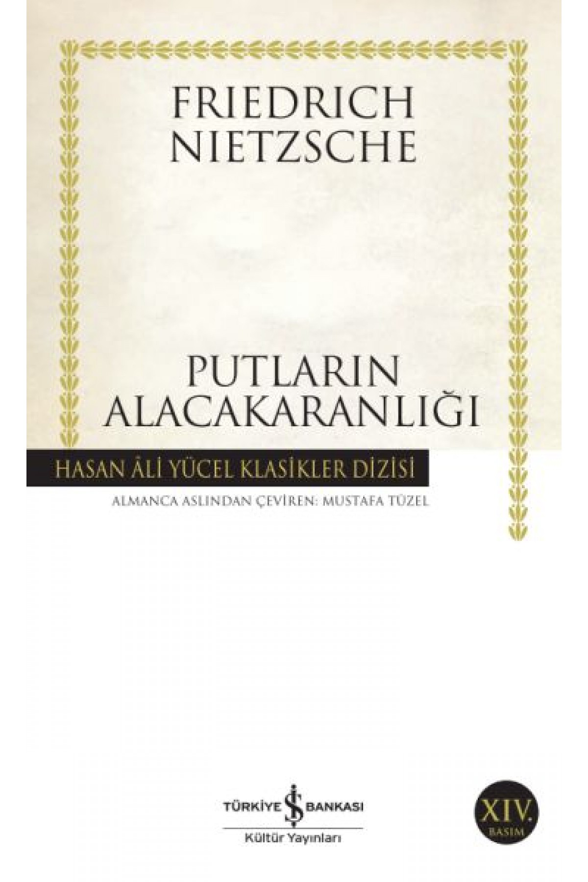 Putların Alacakaranlığı - Hasan Ali Yücel Klasikleri