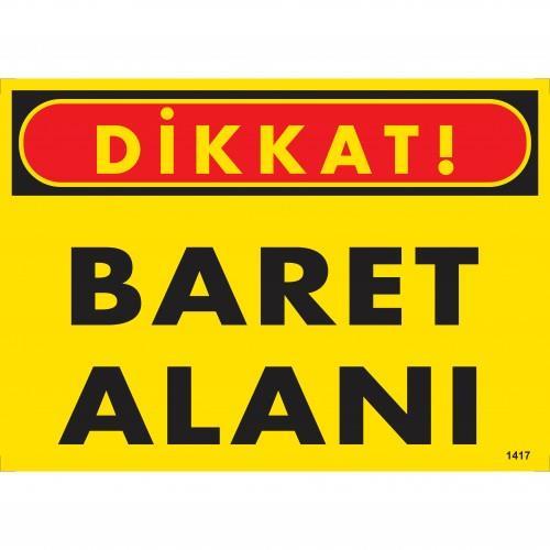 Dikkat Baret Alanı Uyarı Levhası 25x35 KOD:1417 - Lisinya