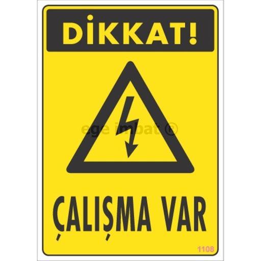 Dikkat Çalışma Var Uyarı Levhası 17,5x25 KOD:1108 Lisinya202 Dikkat Çalışma Var Uyarı Levhası 17,5x25 KOD:1108