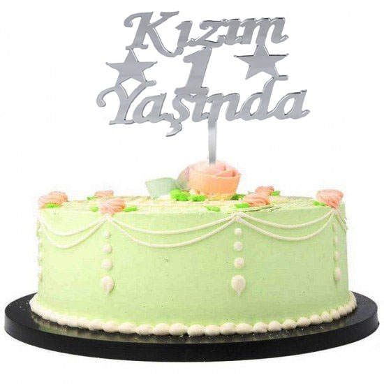 Kızım 1 Yaşında İlk Yaş Doğum Günü Partisi Pleksi Pasta Süsü Gümüş Renk (Lisinya)