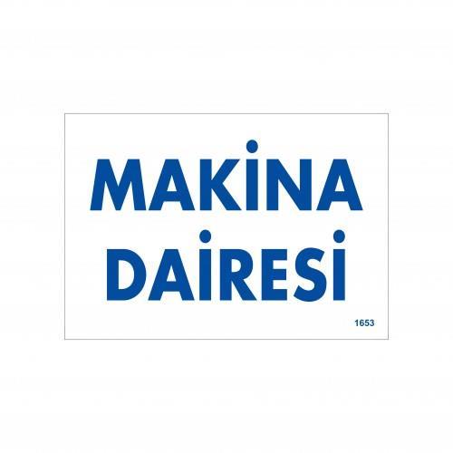 Lisinya202 Makine Dairesi Uyarı Levhası 17,5x25 KOD:1653