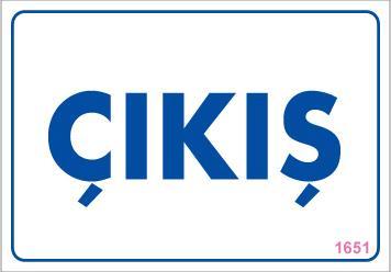 Çıkş Uyarı Levhası 17,5x25 KOD:1651 - Lisinya