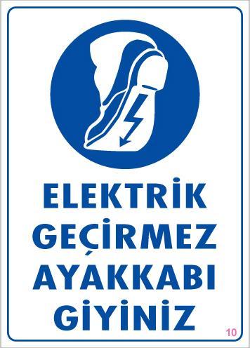 Lisinya202 Elektrik Geçirmez Ayakkabı Uyarı Levhası 25x35 KOD:10