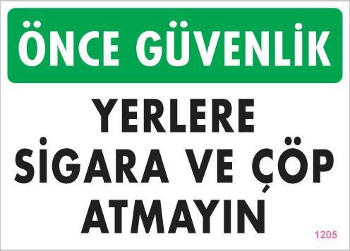 Sigara ve Çöp Atmayın Uyarı Levhası 25x35 KOD:1205 - Lisinya