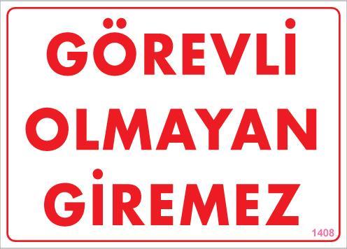 Lisinya202 Görevli Olmayan Giremez Levhası 25x35 KOD:1408