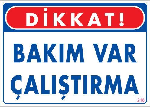 Lisinya202 Bakım Var Uyarı Levhası 25x35 KOD:218