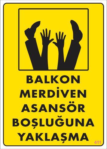 Lisinya202 Boşluğa Yaşlaşma Uyarı Levhası 25x35 KOD:411