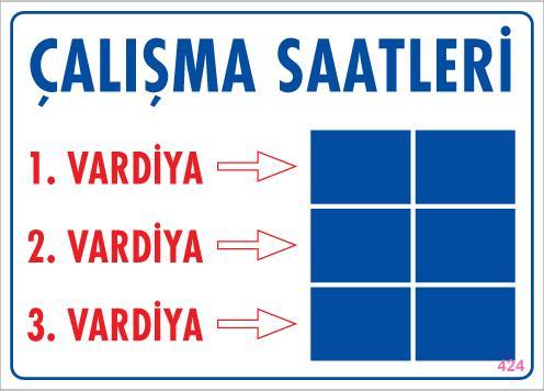 Lisinya202 Çalışma Saatleri Uyarı Levhası 25x35 KOD:424