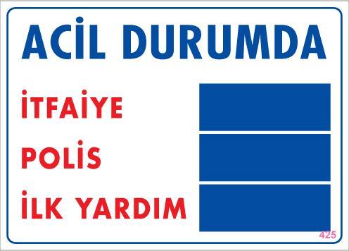 Lisinya202 Acil Durum Uyarı Levhası 25x35 KOD:425