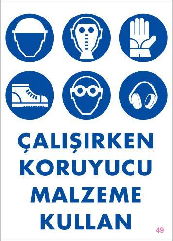 Koruyucu Malzeme Kullan Uyarı Levhası 25x35 KOD:49 - Lisinya