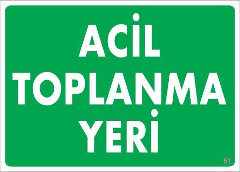 Lisinya202 Acil Toplanma Yeri Uyarı Levhası 25x35 KOD:51