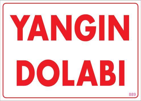 Yangın Dolabı Uyarı Levhası 25x35 KOD:889 Lisinya202 Yangın Dolabı Uyarı Levhası 25x35 KOD:889